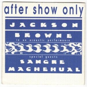 Vintage 1990 Jackson Browne Sangre Machehual Backstage Pass After Show